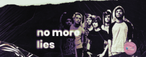 Leia mais sobre o artigo Peso, amor e história: o retorno de No More Lies aos palcos